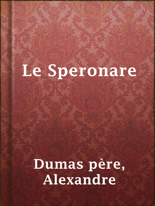 Title details for Le Speronare by Alexandre Dumas père - Available